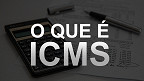O que é o ICMS e o que ele incide?
