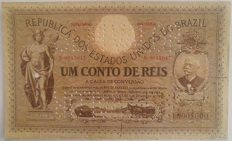 Cédula de 1 conto de réis (1 milhão de réis) era conhecida como papel-ouro por ser conversível em ouro. Créditos: Divulgação/Banco Central