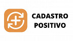 Cadastro Positivo: o que é e como ele pode te ajudar a ter mais crédito