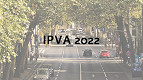 Pagamento do IPVA 2022 começa hoje no RS; veja os descontos possíveis Pagamento do IPVA 2022 começa hoje no RS; veja os descontos possíveis