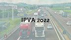 Atenção: período de descontos do IPVA 2022 está terminando