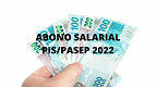 PIS/Pasep de até R$ 2.420 pode ser pago em 2022; saiba como PIS/Pasep de até R$ 2.420 pode ser pago em 2022; saiba como
