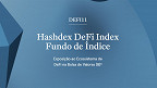 DEFI11: conheça o novo ETF de finanças descentralizadas da Hashdex