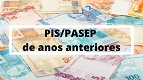 PIS/PASEP esquecido poderá ser solicitado a partir dessa quinta-feira, dia 31 PIS/PASEP esquecido poderá ser solicitado a partir dessa quinta-feira, dia 31