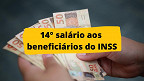 14º salário aos beneficiários do INSS será pago a partir de março?