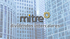 Mitre Realty (MTRE3) vai pagar R$ 10,6 milhões em dividendos