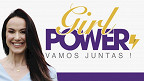 Girl Power: curso gratuito vai capacitar mulheres empreendedoras