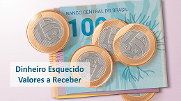 Valores a Receber: 37 mil pessoas têm mais de R$ 10 mil esquecidos, diz BC Valores a Receber: 37 mil pessoas têm mais de R$ 10 mil esquecidos, diz BC