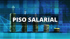 Piso salarial: o que é e quais os valores para cada profissão?