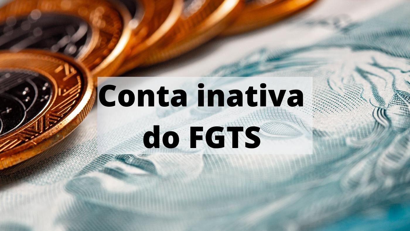 O que é a conta inativa do FGTS? Como consultar e sacar?