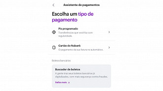 Função Pix Programado fica dentro da Assistente de Pagamentos do Nubank - Créditos: Reprodução