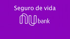 Nubank Vida: Você já conhece o novo seguro de vida? Nubank Vida: Você já conhece o novo seguro de vida?